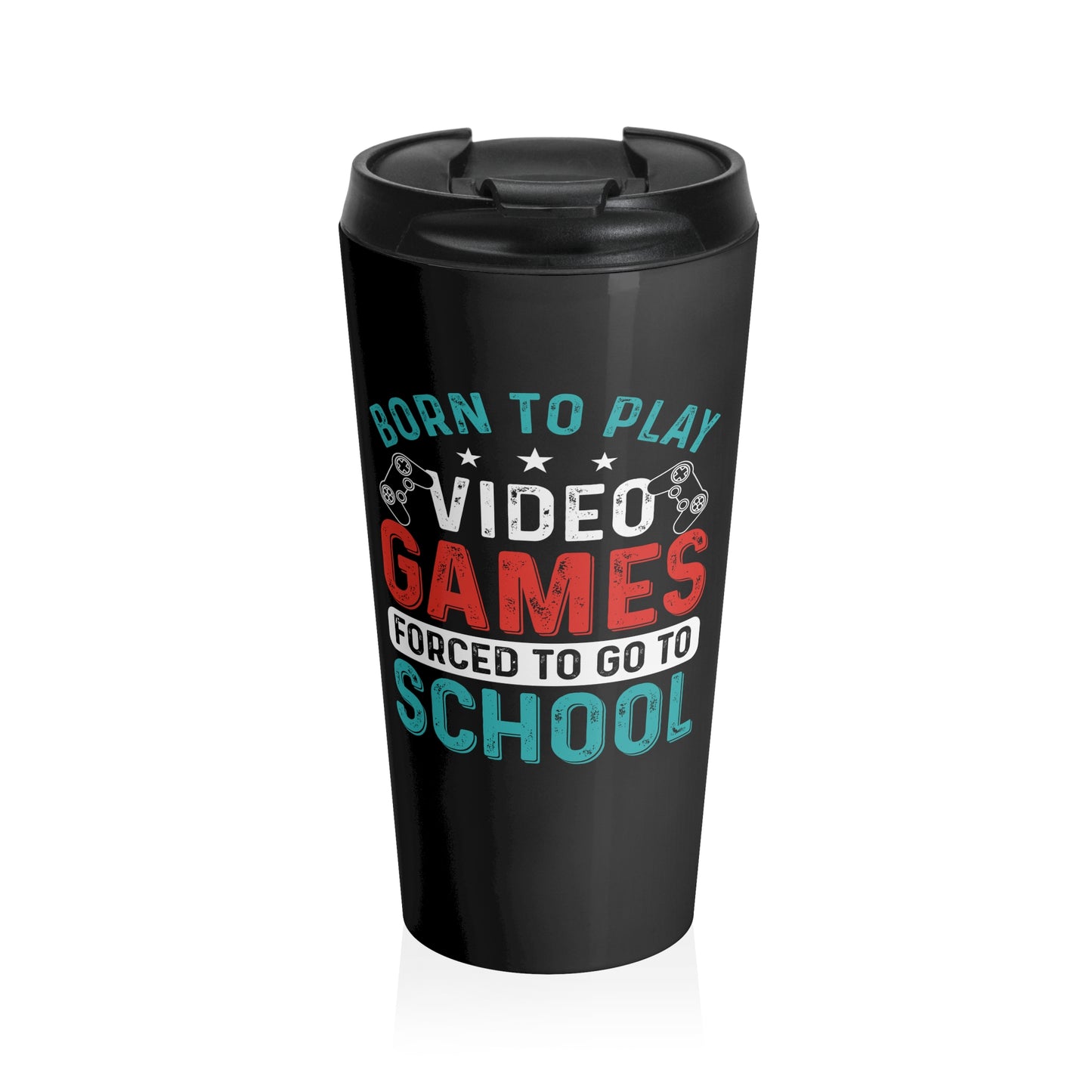 Born to Play Mug – 15oz Stainless Steel Travel Cup