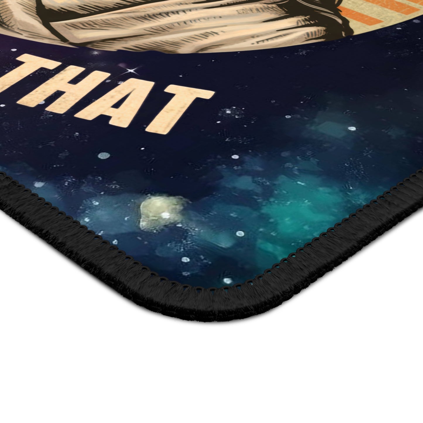 I Never Said That Mouse Pad