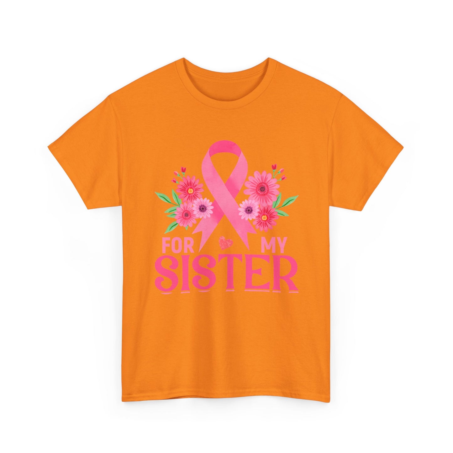 For My Sister Shirt – Breast Cancer Awareness Tee