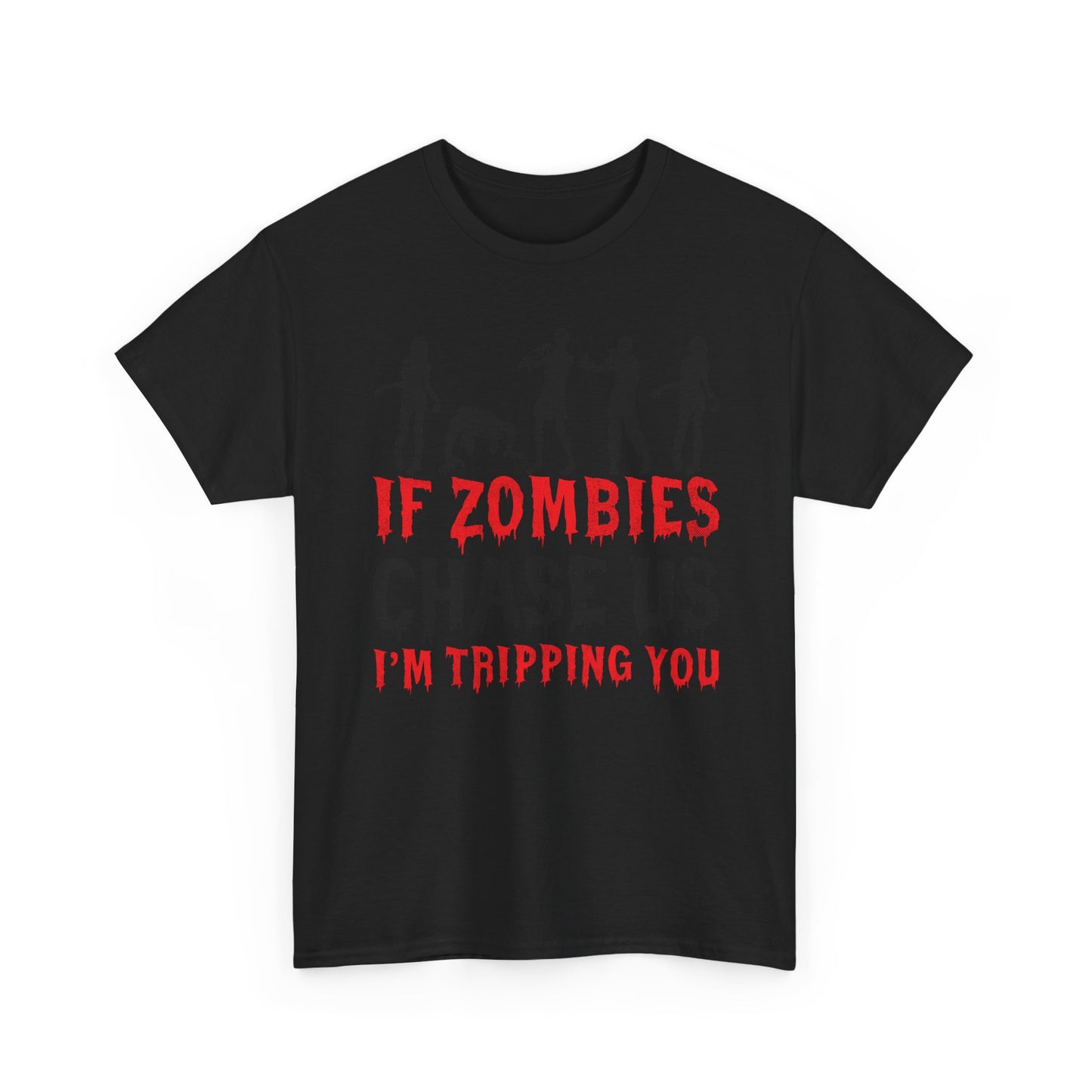 Funny Zombie Chase Shirt – If Zombies Chase Us I’m Tripping You