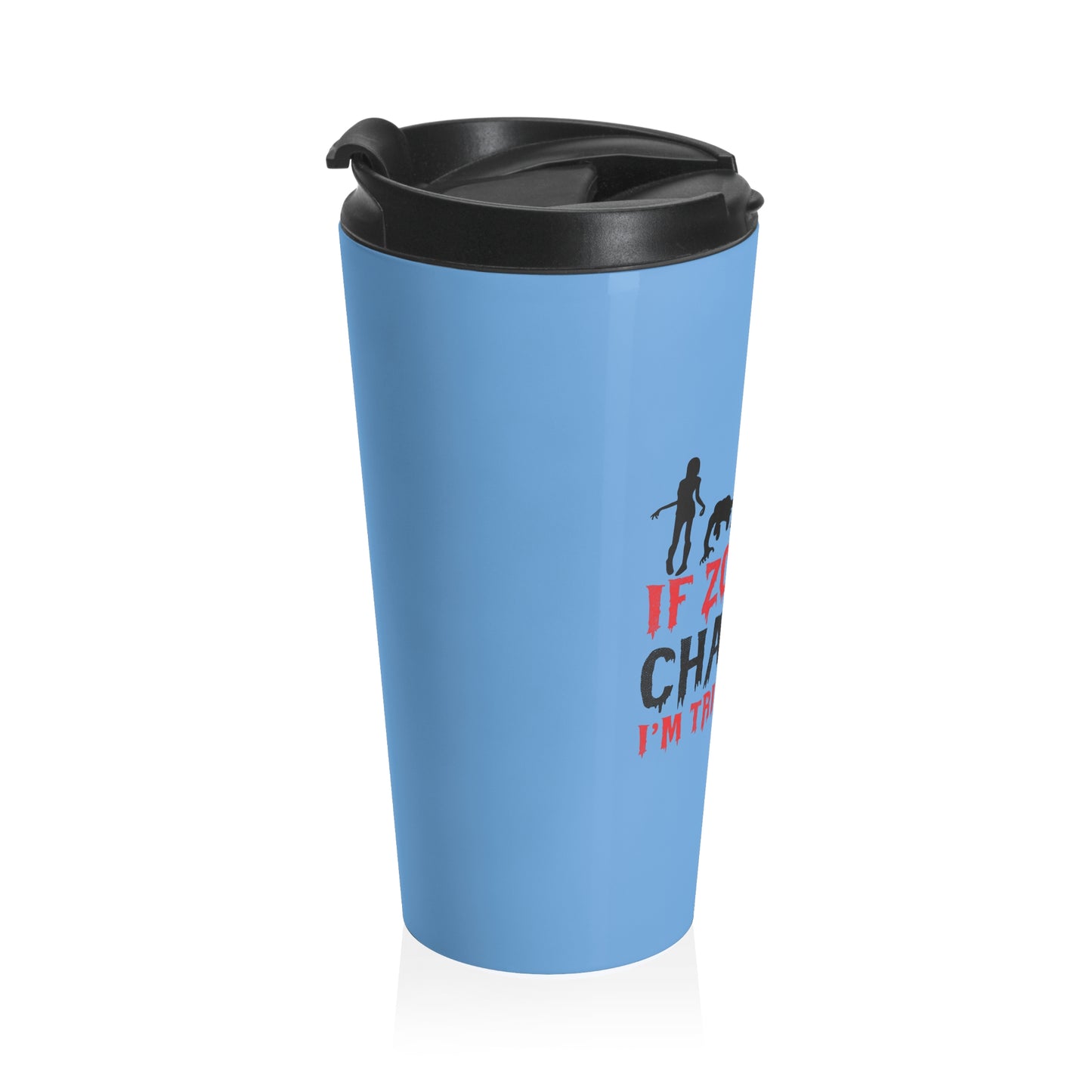 Zombie Chase Mug – 15oz Stainless Steel Travel Cup