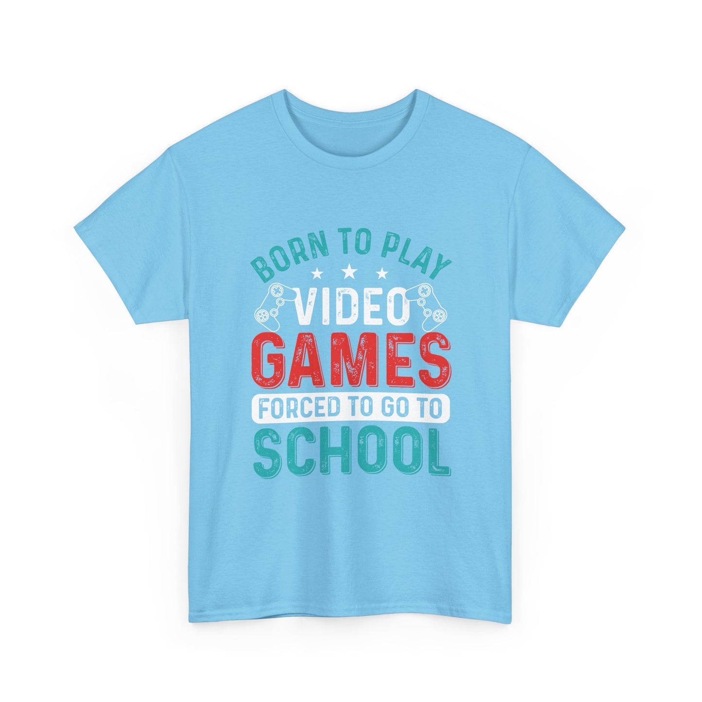 Born to Play Video Games Shirt – Funny Gamer Tee