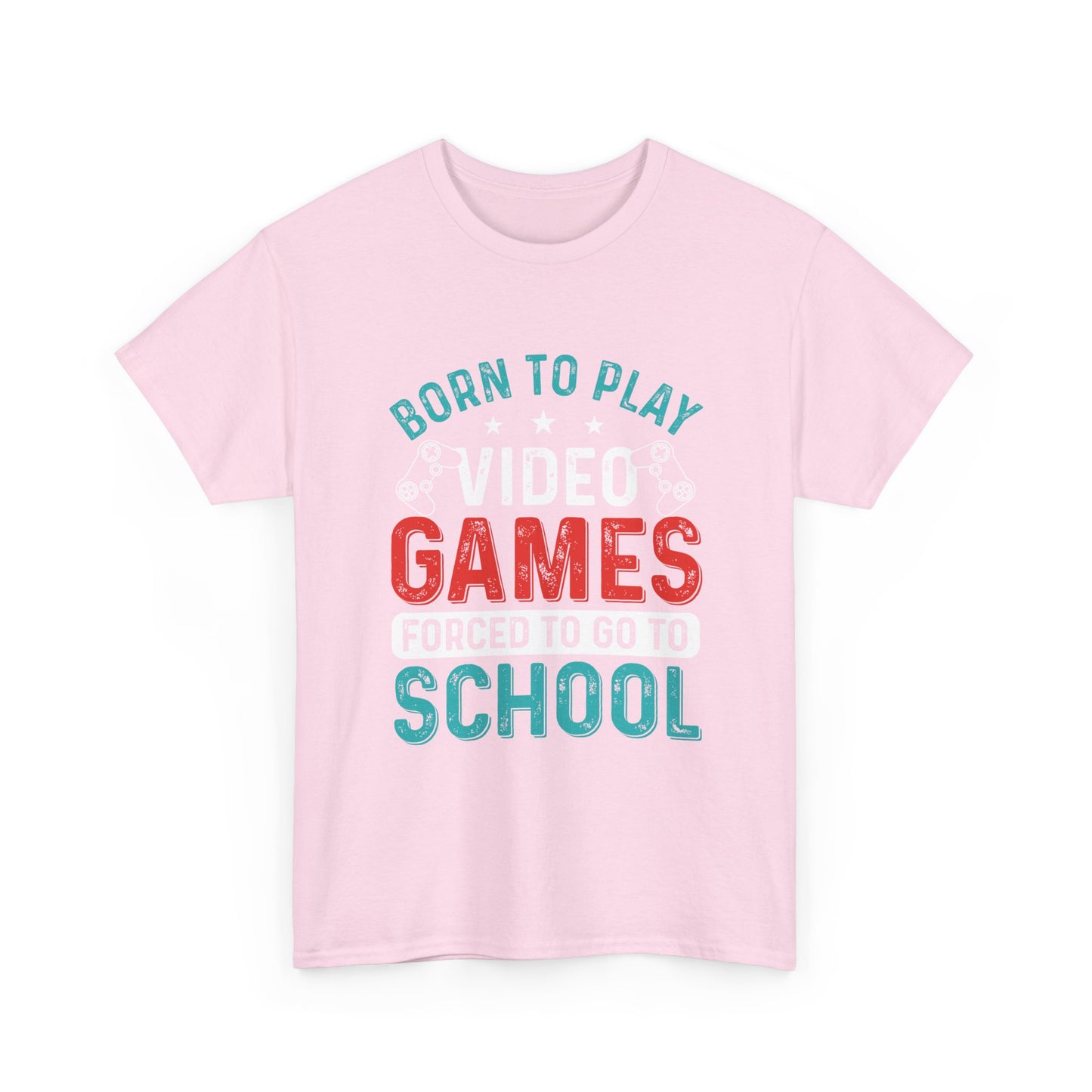 Born to Play Video Games Shirt – Funny Gamer Tee