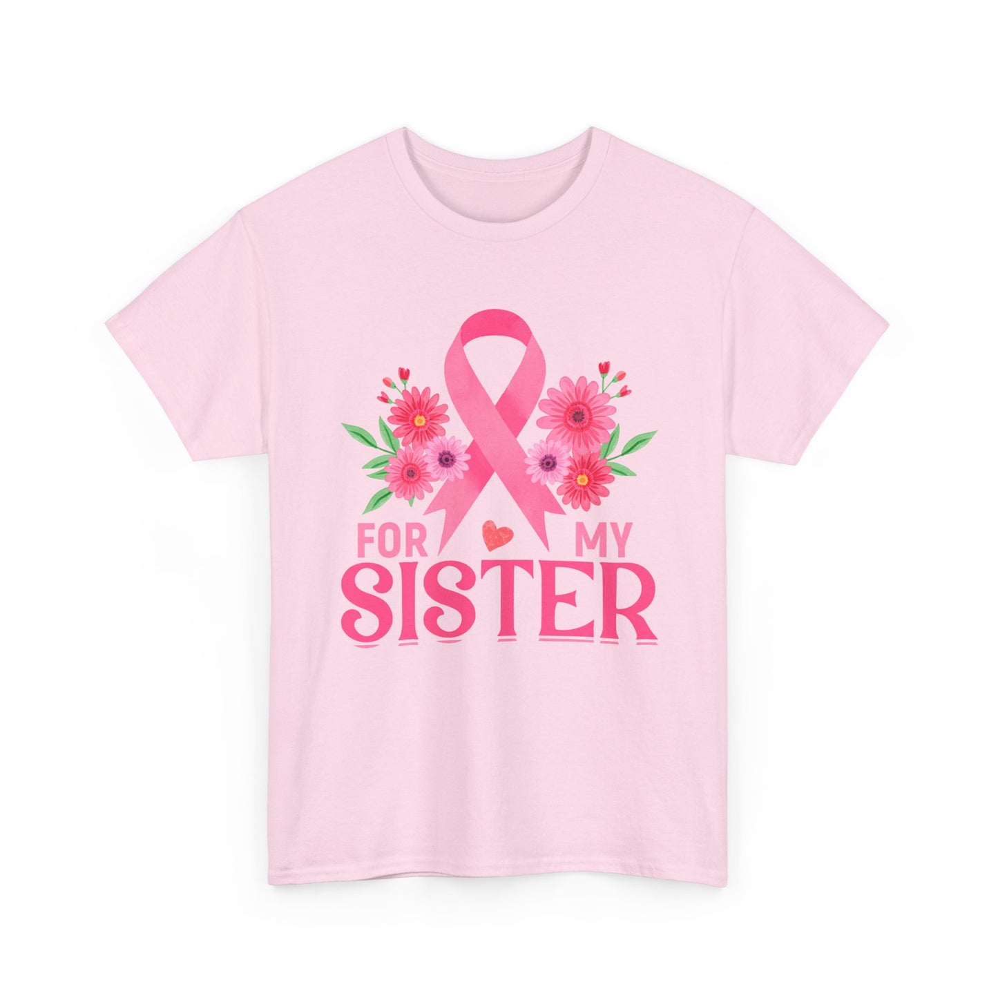 For My Sister Shirt – Breast Cancer Awareness Tee