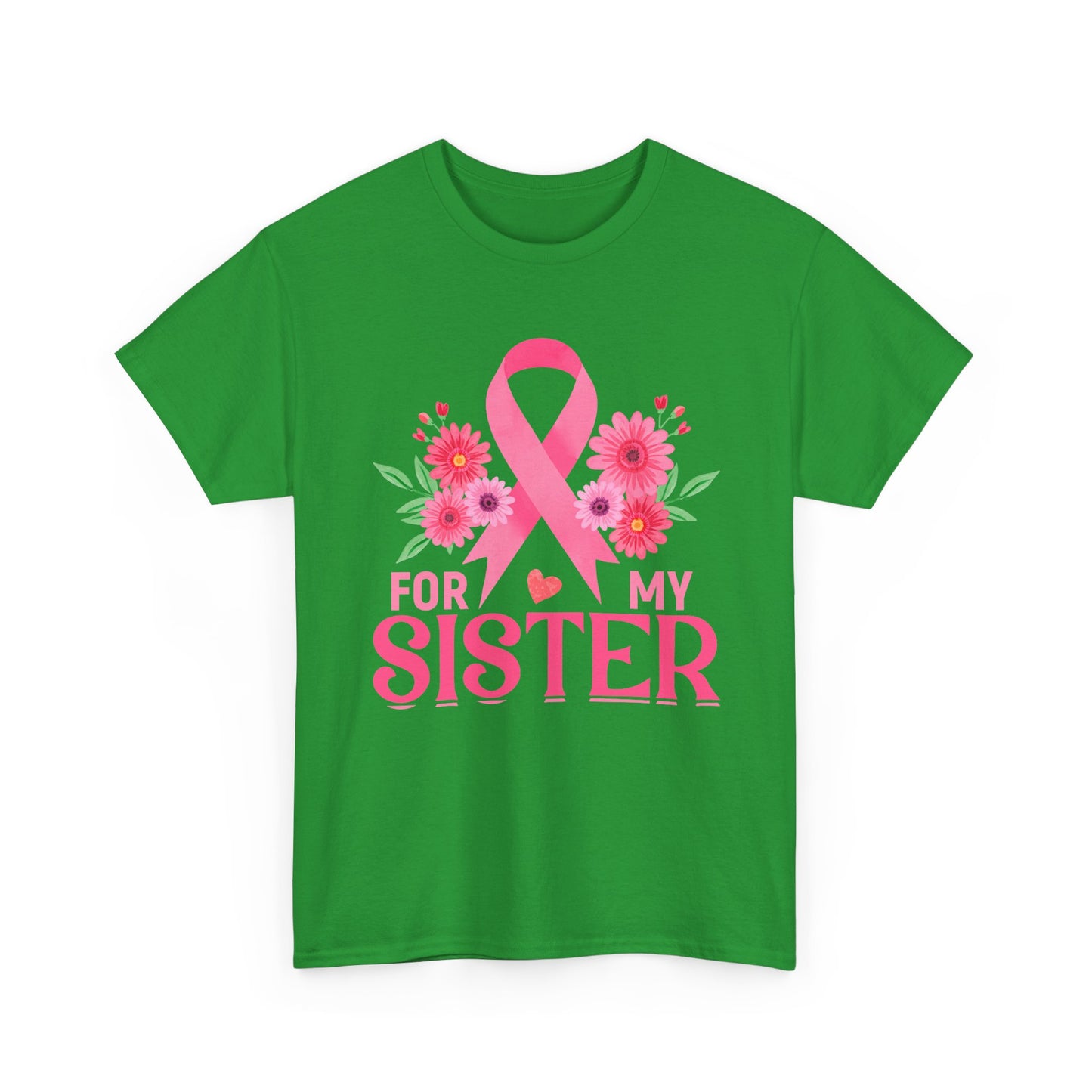 For My Sister Shirt – Breast Cancer Awareness Tee
