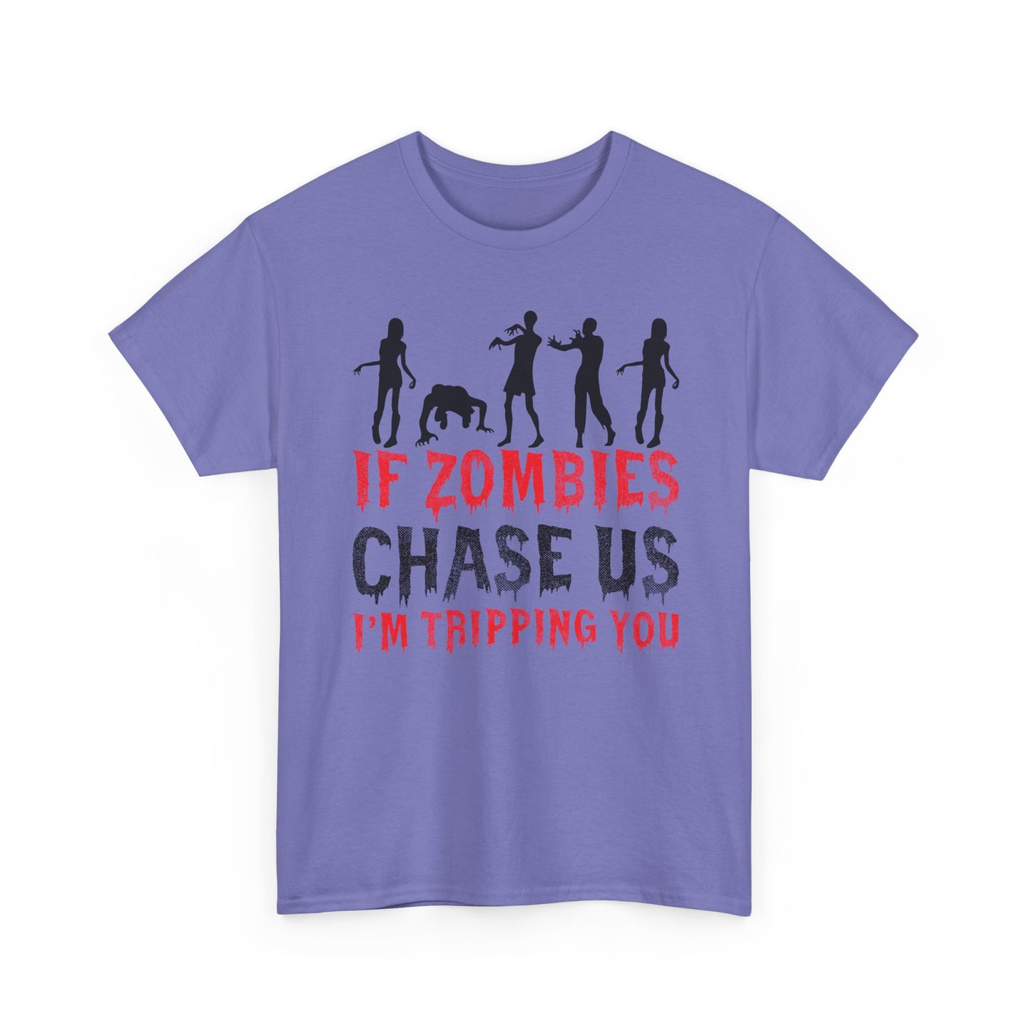 Funny Zombie Chase Shirt – If Zombies Chase Us I’m Tripping You