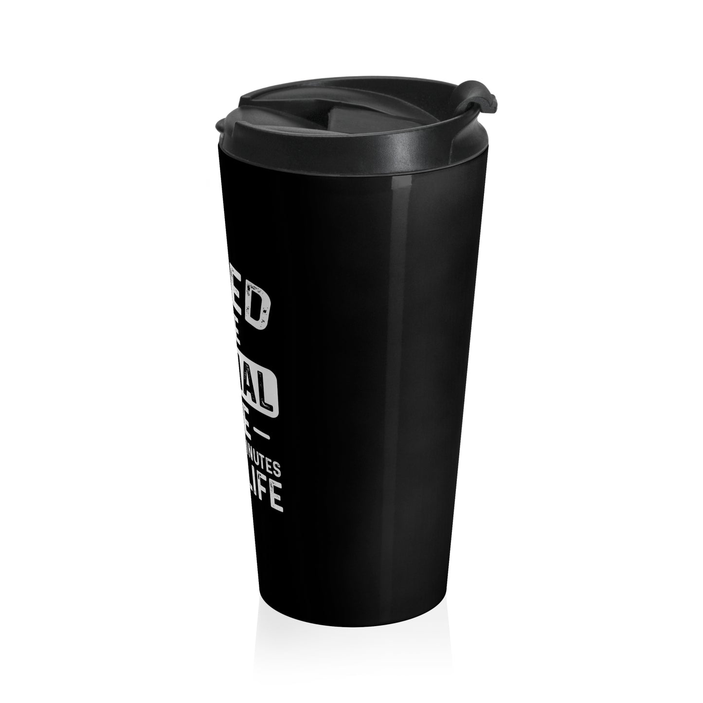 Tried to Be Normal Mug – 15oz Stainless Steel Travel Cup