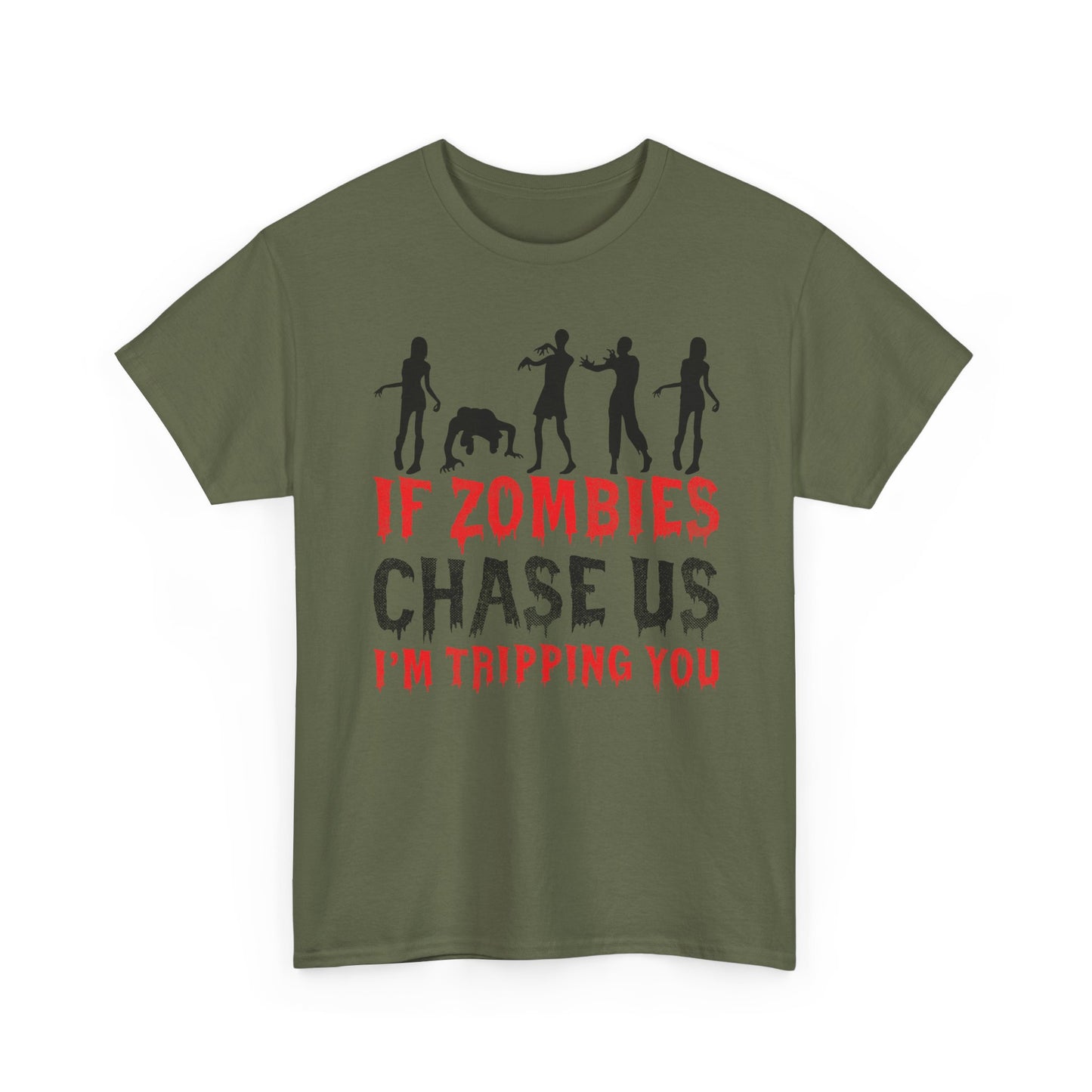 Funny Zombie Chase Shirt – If Zombies Chase Us I’m Tripping You