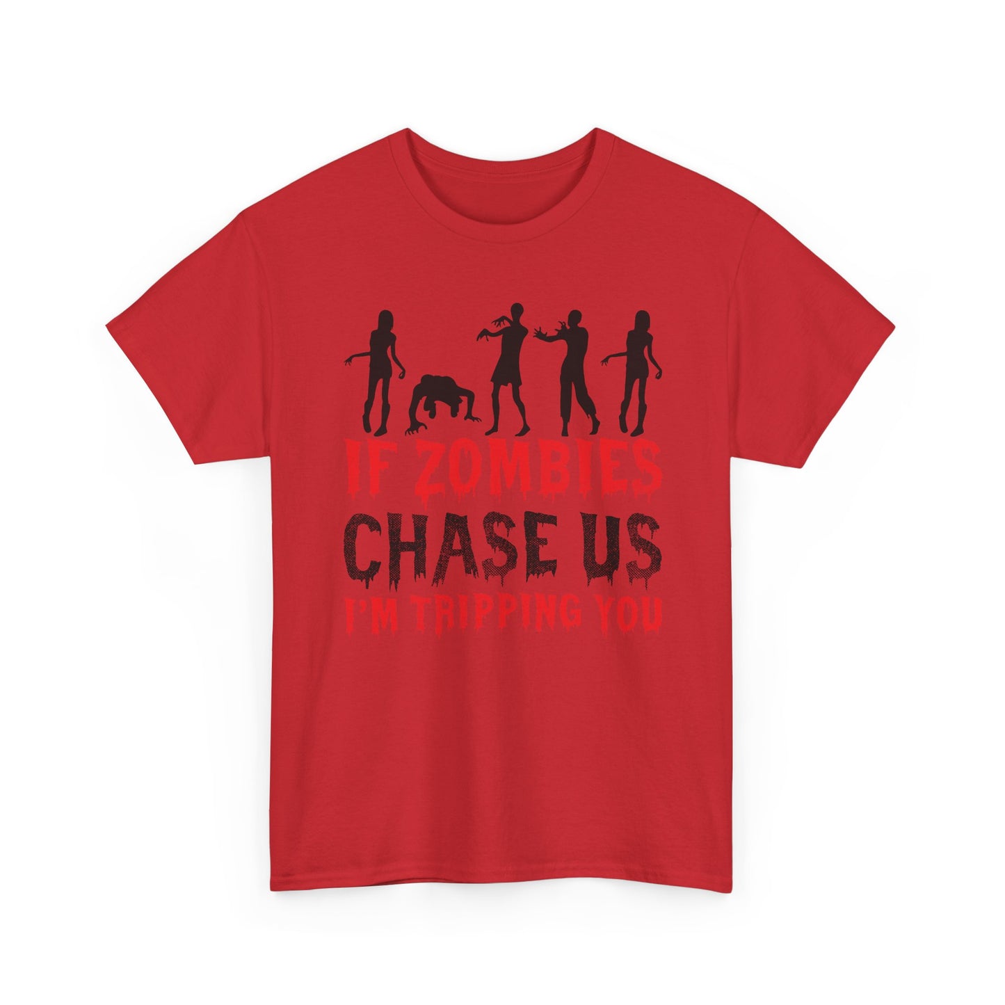 Funny Zombie Chase Shirt – If Zombies Chase Us I’m Tripping You