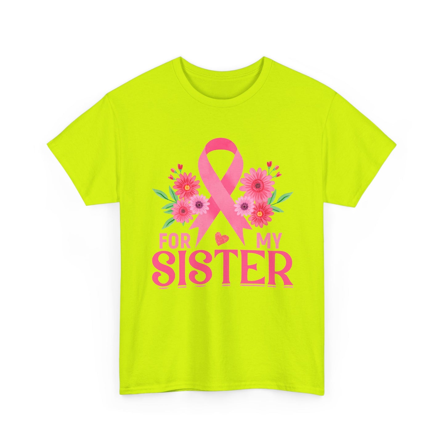 For My Sister Shirt – Breast Cancer Awareness Tee
