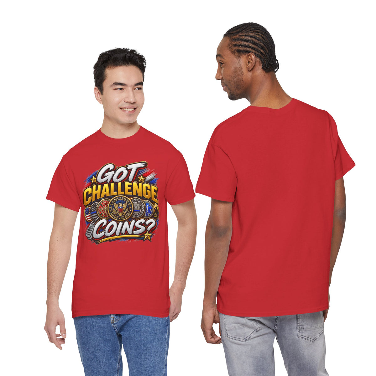 Got Challenge Coins? First Responder & Military T-Shirt
