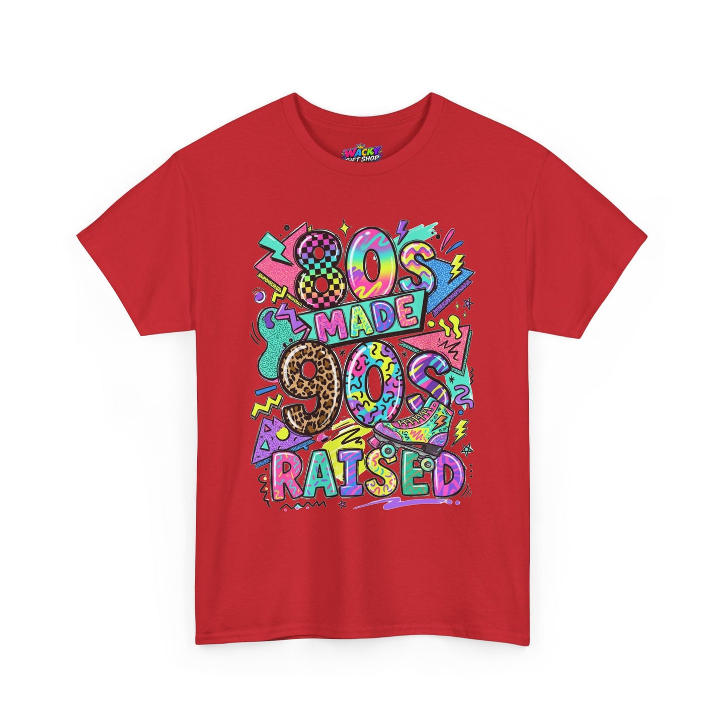 80s Made 90s Raised T-Shirt