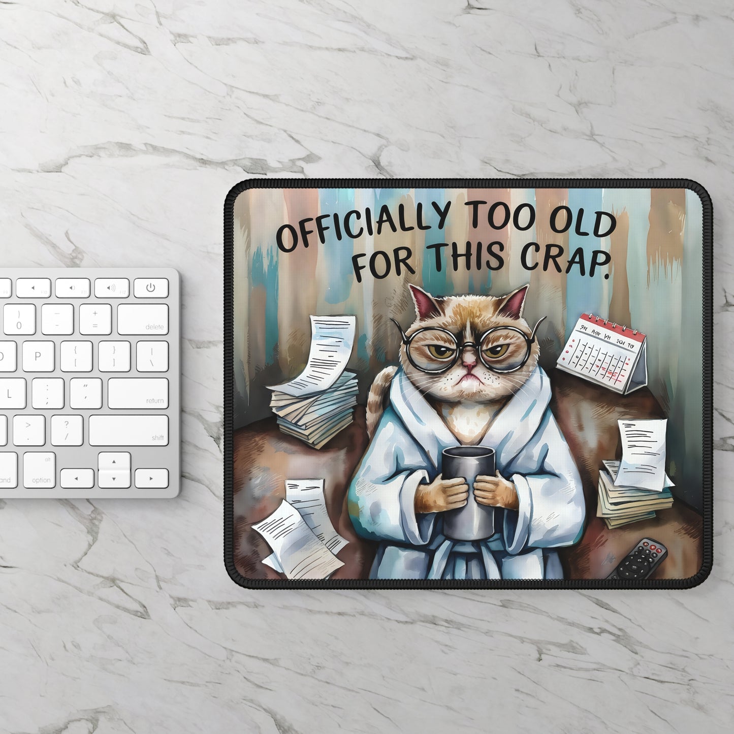 Officially Too Old Mouse Pad