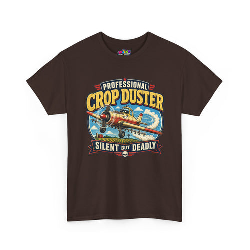 Professional Crop Duster Silent But Deadly T-Shirt