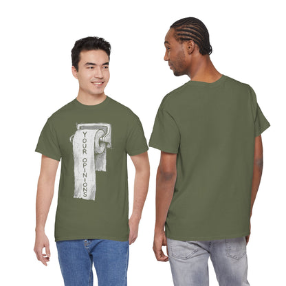 Your Opinions Toilet Paper T-Shirt