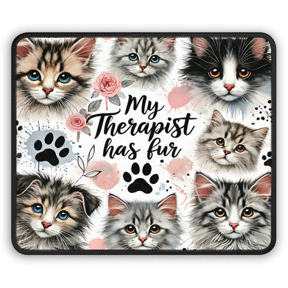 My Therapist Has Fur Mouse Pad