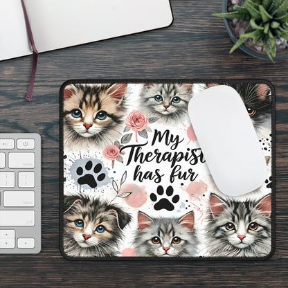My Therapist Has Fur Mouse Pad