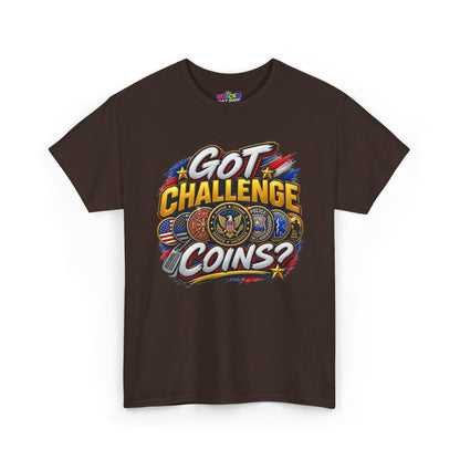 Got Challenge Coins? First Responder & Military T-Shirt