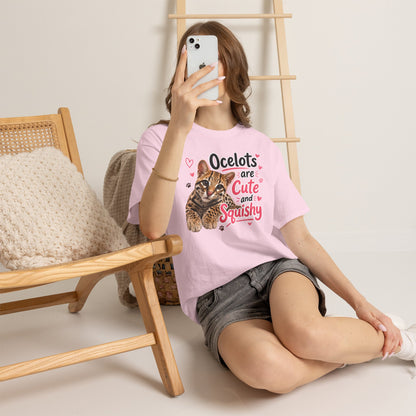 Ocelots Are Cute and Squishy T-Shirt