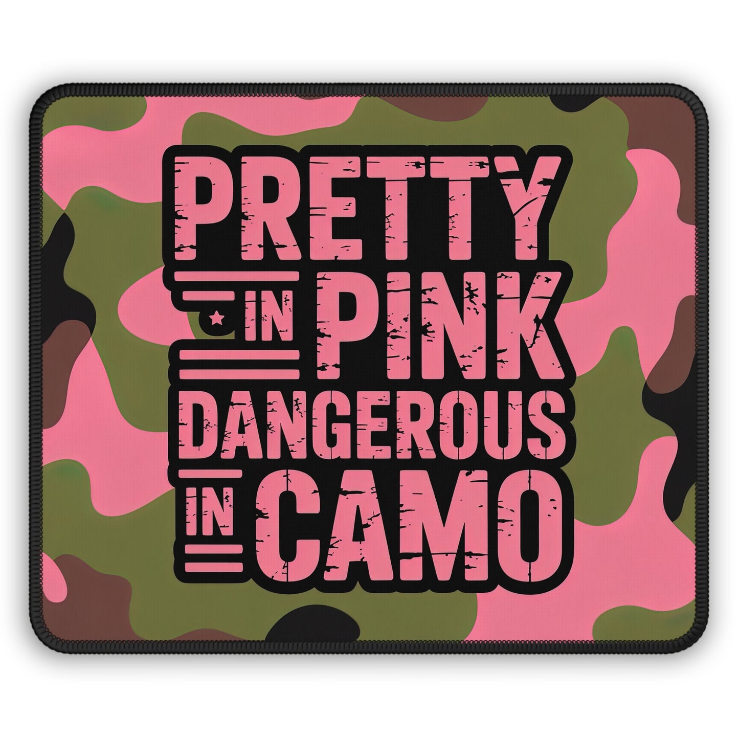 Pretty in Pink Dangerous in Camo Mouse Pad