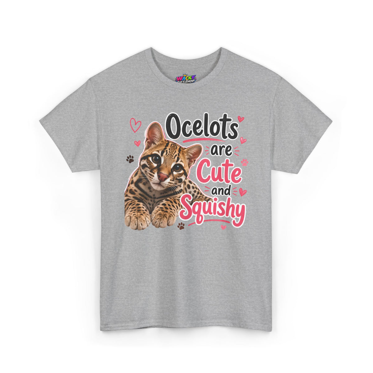 Ocelots Are Cute and Squishy T-Shirt