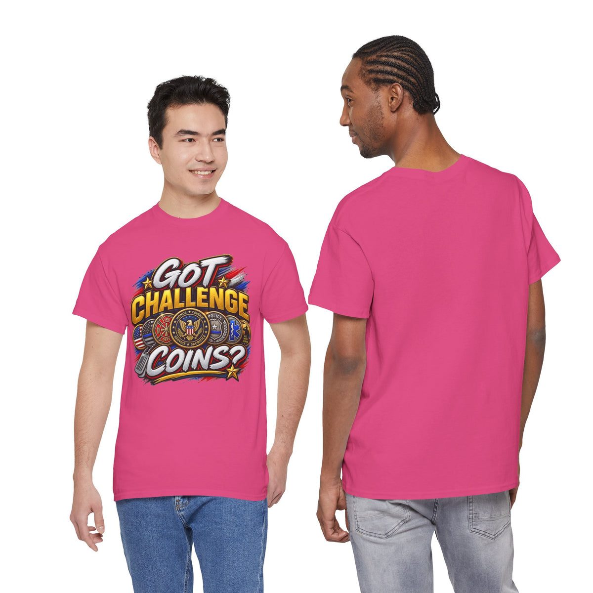 Got Challenge Coins? First Responder & Military T-Shirt