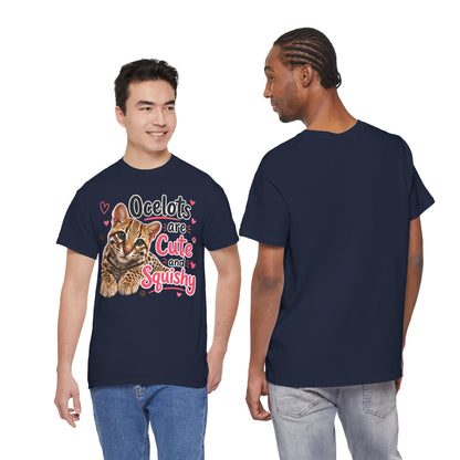 Ocelots Are Cute and Squishy T-Shirt
