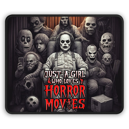 Just a Girl Who Loves Horror Movies Mouse Pad