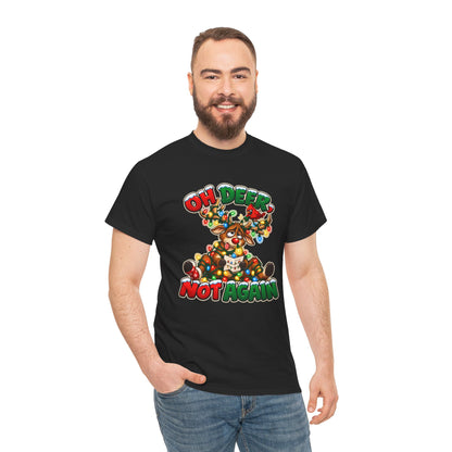 Oh Deer, Not Again Christmas T-Shirt