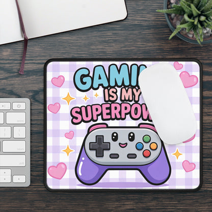 Gaming Is My Superpower Mouse Pad