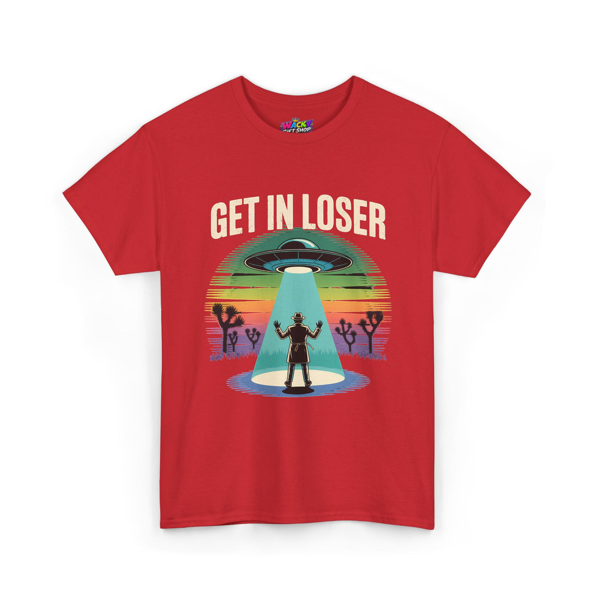 Get In Loser UFO Abduction T-Shirt