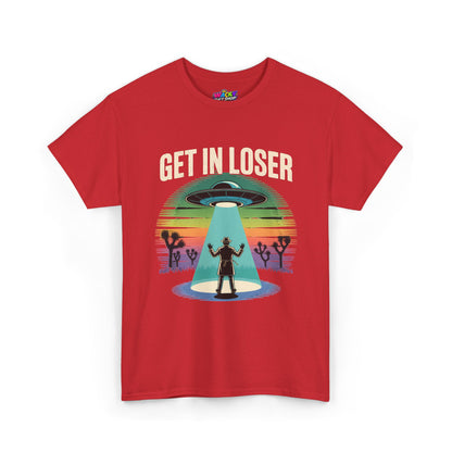 Get In Loser UFO Abduction T-Shirt