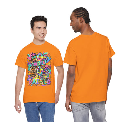 80s Made 90s Raised T-Shirt