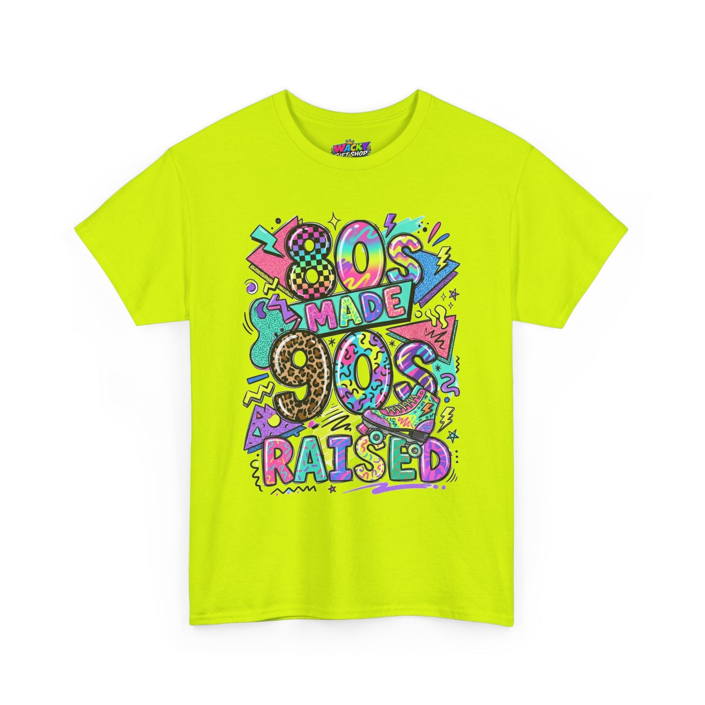 80s Made 90s Raised T-Shirt