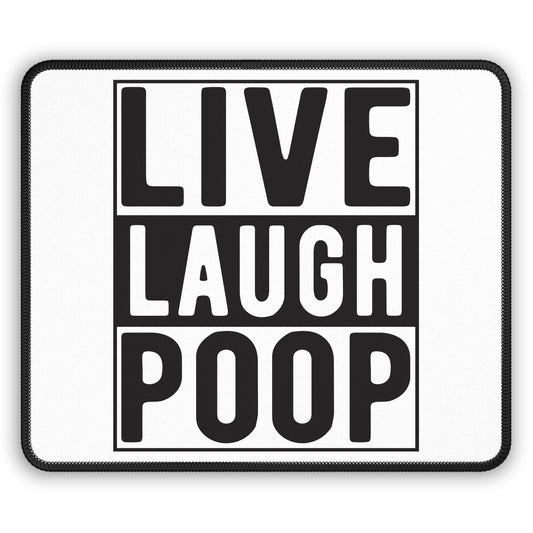 Live Laugh Poop Mouse Pad