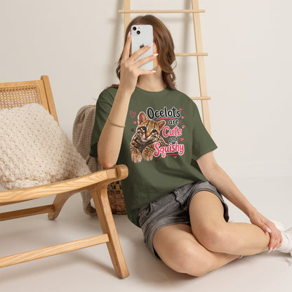 Ocelots Are Cute and Squishy T-Shirt