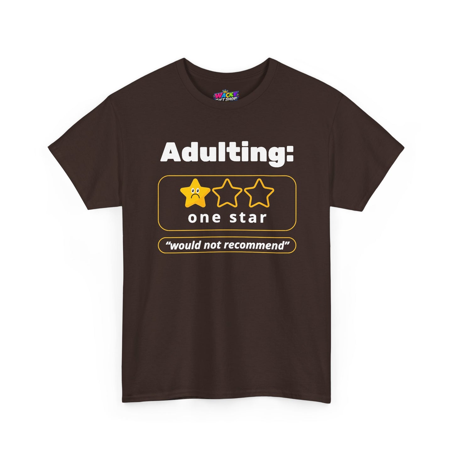 Adulting: One Star, Would Not Recommend T-Shirt