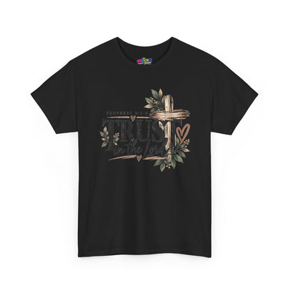 Trust in the Lord Proverbs 3:5-6 Christian T-Shirt