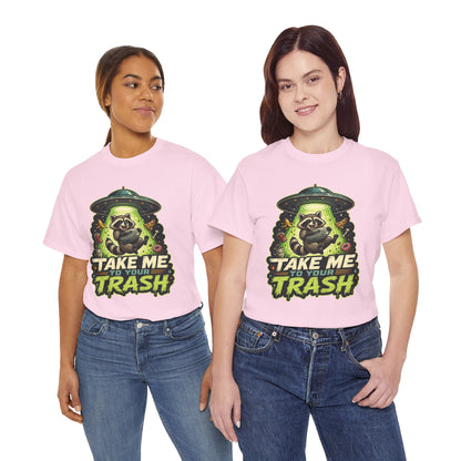Take Me to Your Trash Raccoon T-Shirt