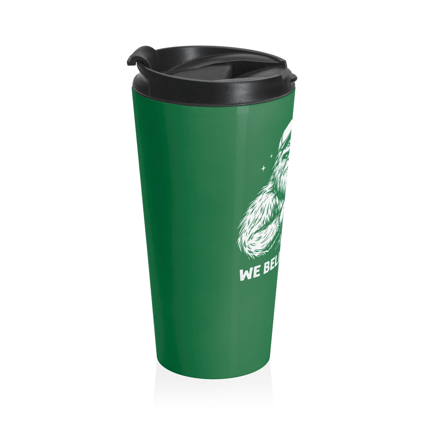 We Believe in You Travel Mug