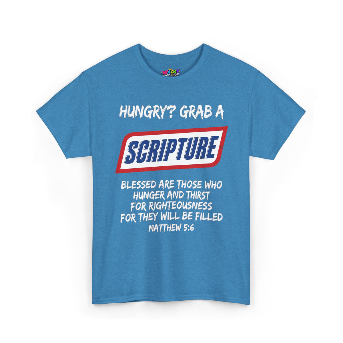 Hungry? Grab a Scripture T-Shirt