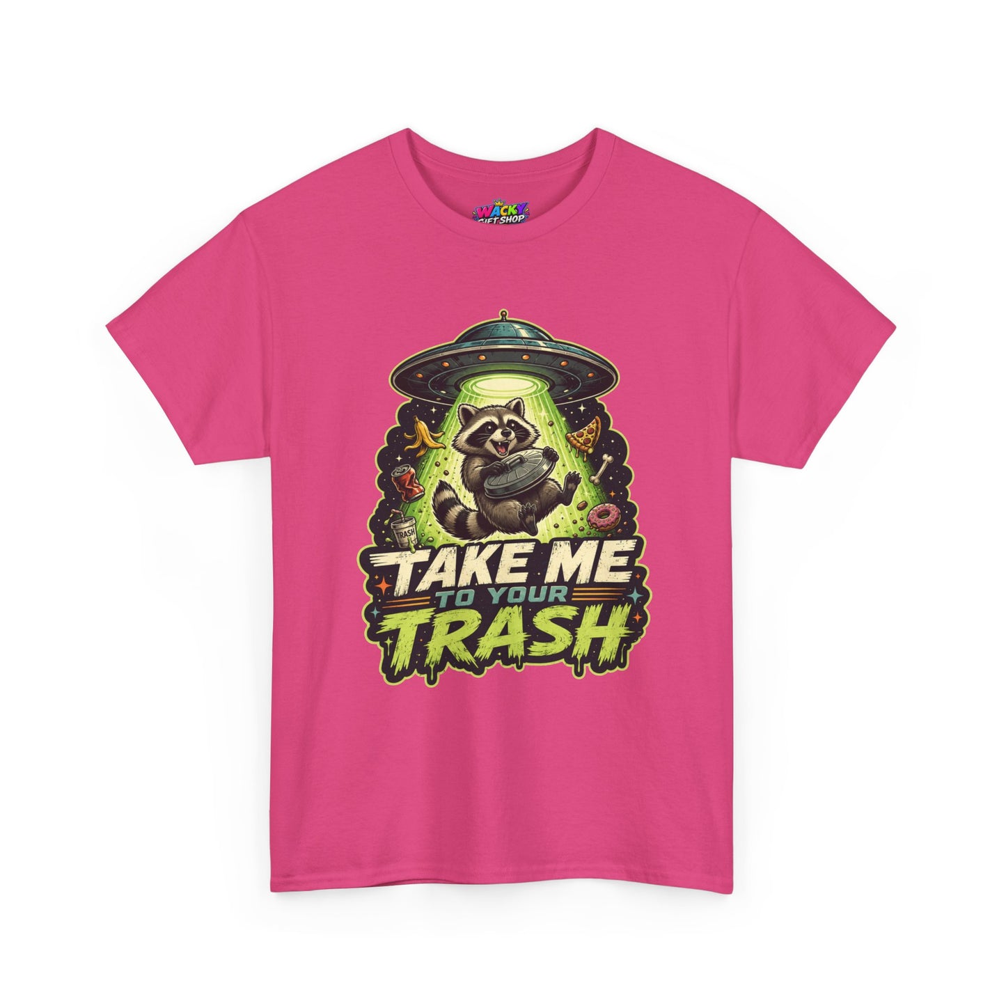 Take Me to Your Trash Raccoon T-Shirt