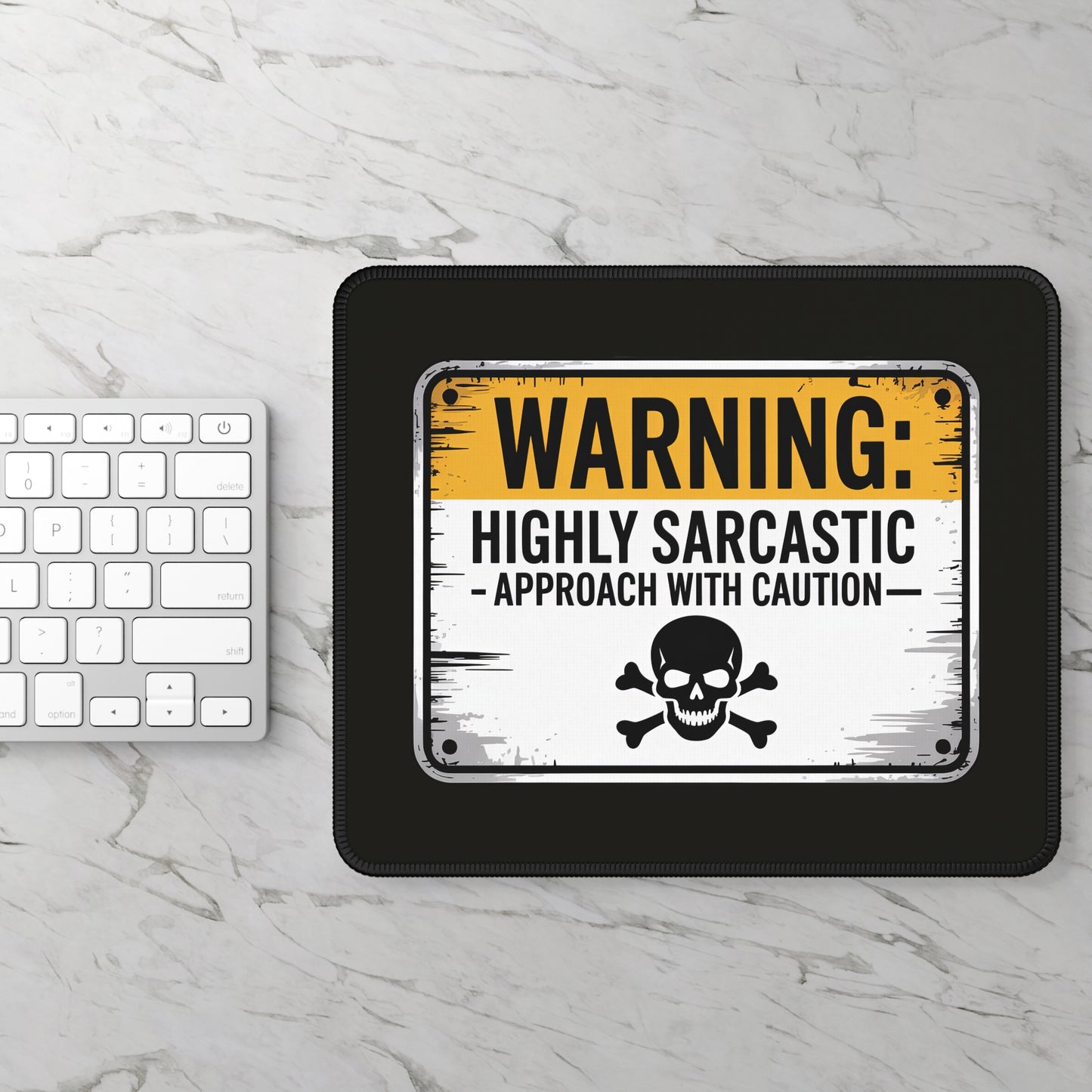 Warning: Highly Sarcastic Mouse Pad