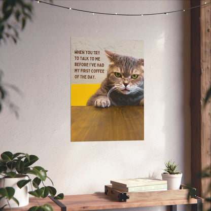 Before My First Coffee Grumpy Cat Matte Poster