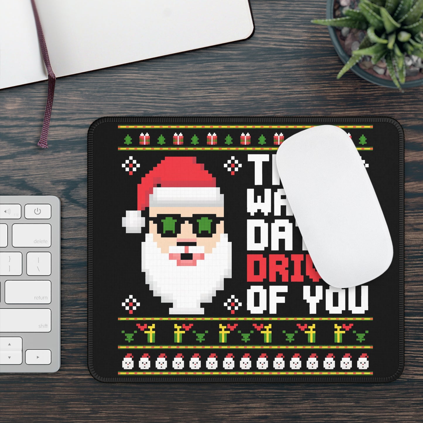 That Wasn't Data-Driven Of You Christmas Mouse Pad