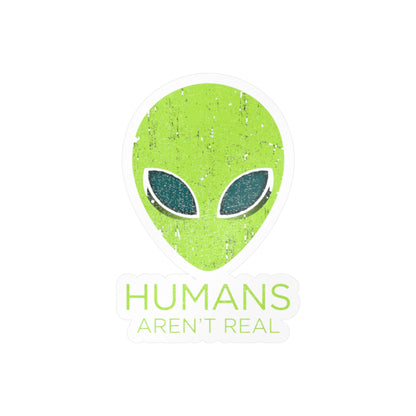 Humans Aren’t Real Alien Kiss-Cut Vinyl Sticker