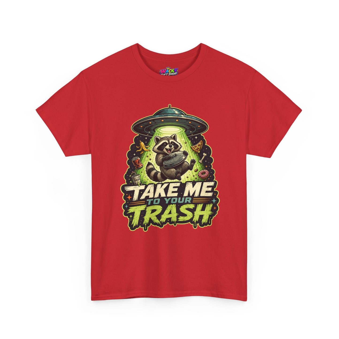 Take Me to Your Trash Raccoon T-Shirt