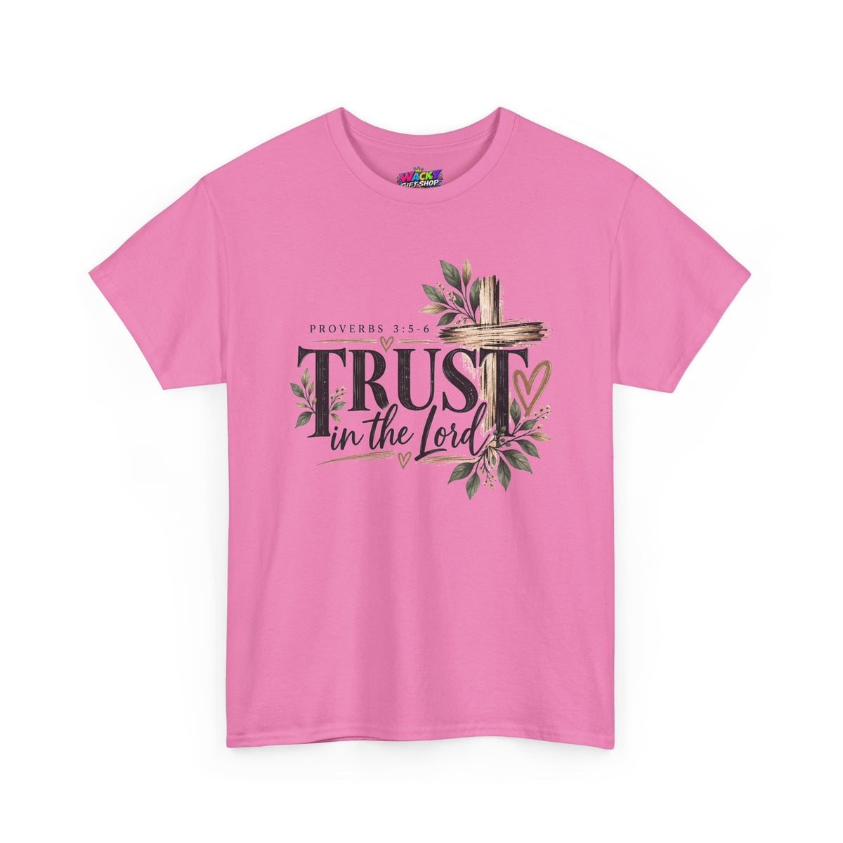 Trust in the Lord Proverbs 3:5-6 Christian T-Shirt