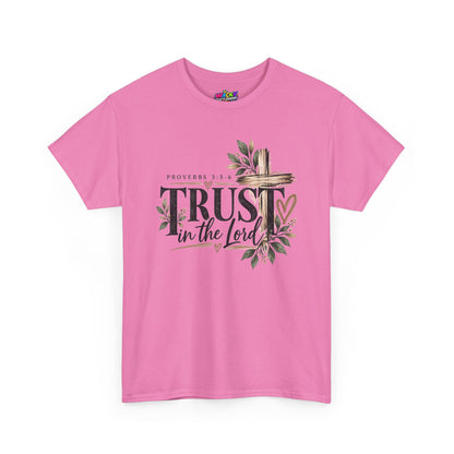 Trust in the Lord Proverbs 3:5-6 Christian T-Shirt