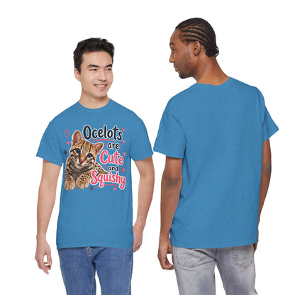 Ocelots Are Cute and Squishy T-Shirt